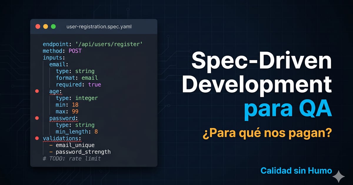 Spec-Driven Development: si la IA escribe los tests, ¿para qué nos pagan a los QA?